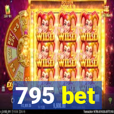 795 bet